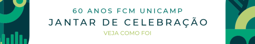 60 anos FCM Unicamp: Jantar de Celebração